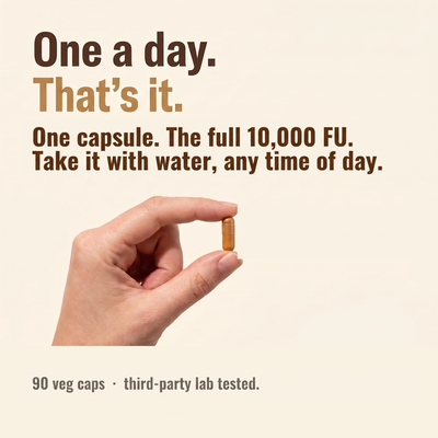 One a day - one capsule, the full 10,000 FU